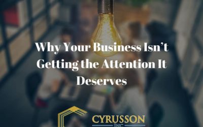 8 Reasons Why Your Business Isn’t Getting The Attention It Deserves
