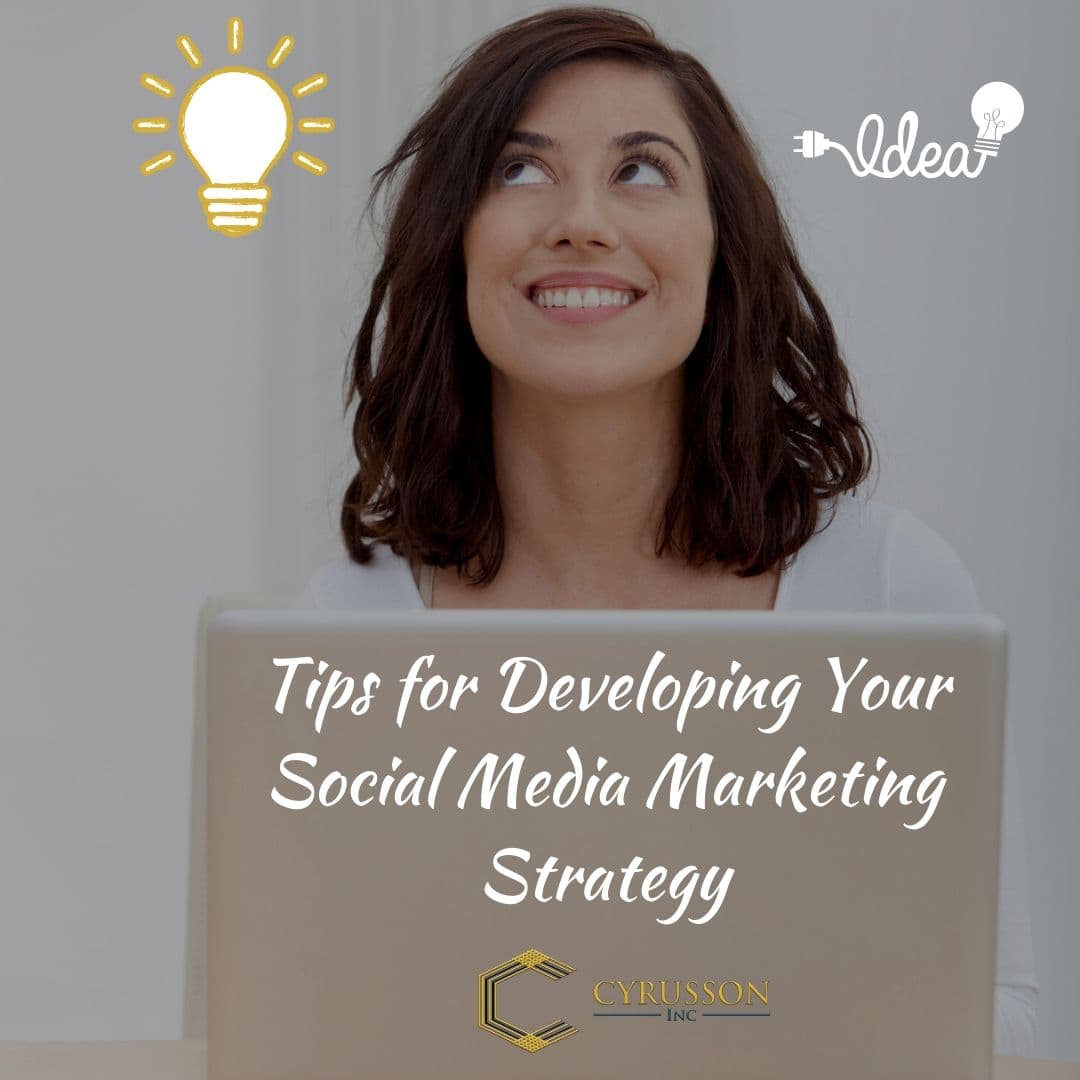 Tips for Developing Your Social Media
