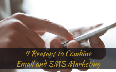 4 Reasons to Combine Email and SMS Marketing