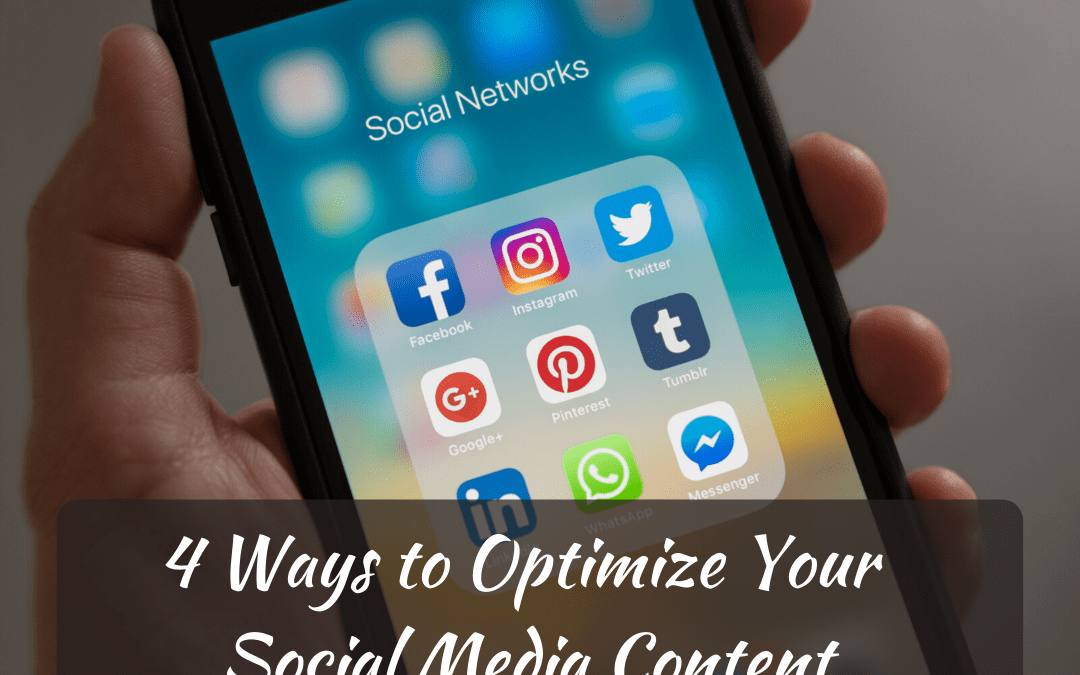 4 Ways to Optimize Your Social Media Content
