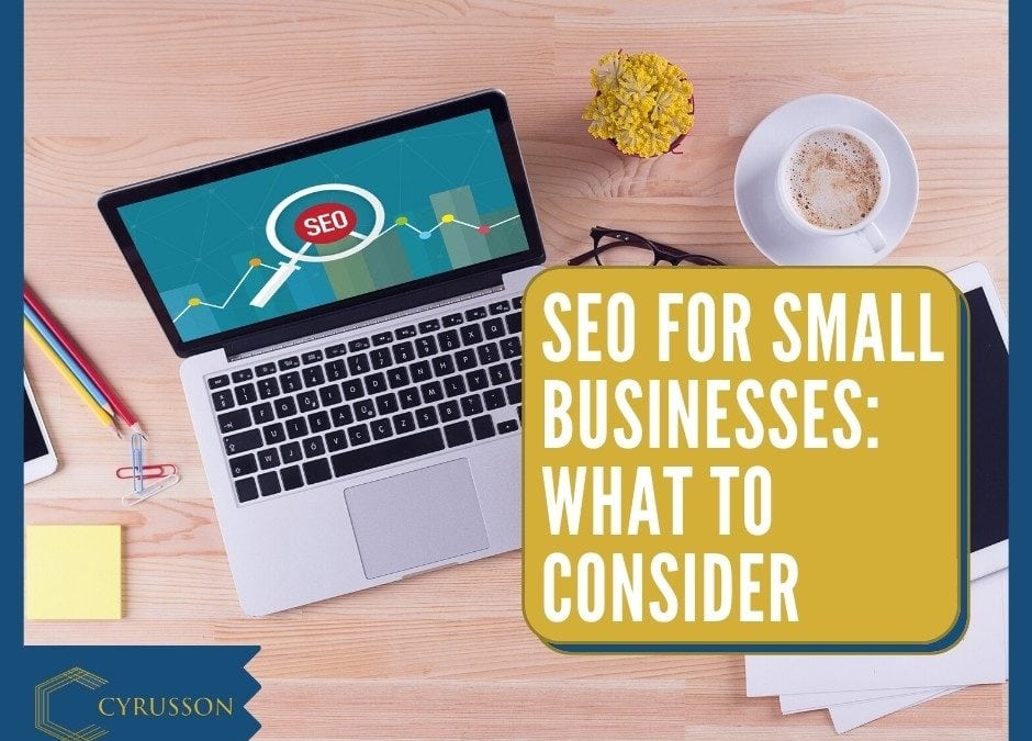 SEO For Small Businesses: What to Consider