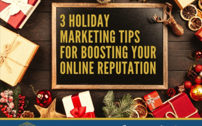3 Holiday Marketing Tips for Boosting Your Online Reputation
