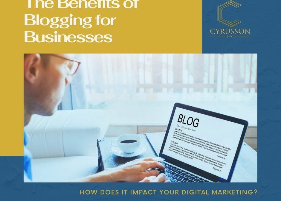 The Benefits of Blogging for Businesses