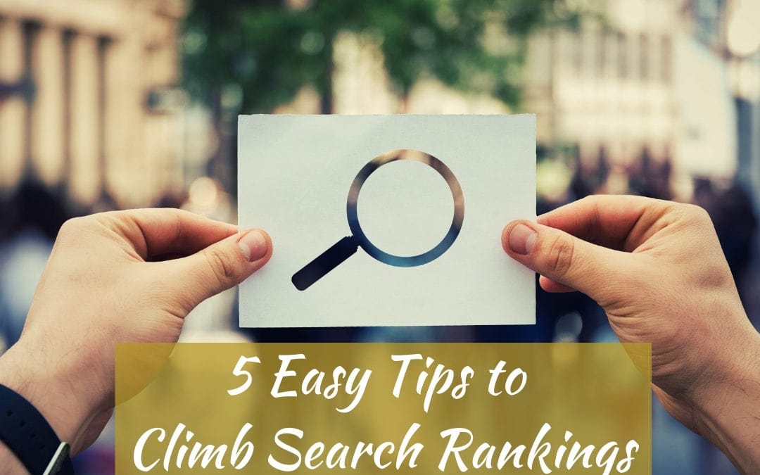 5 Easy Tips to Climb Search Rankings