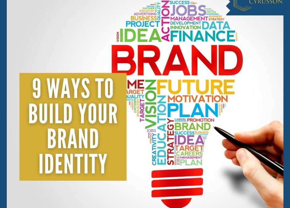 What Are The 9 Ways to Build Your Brand Identity?