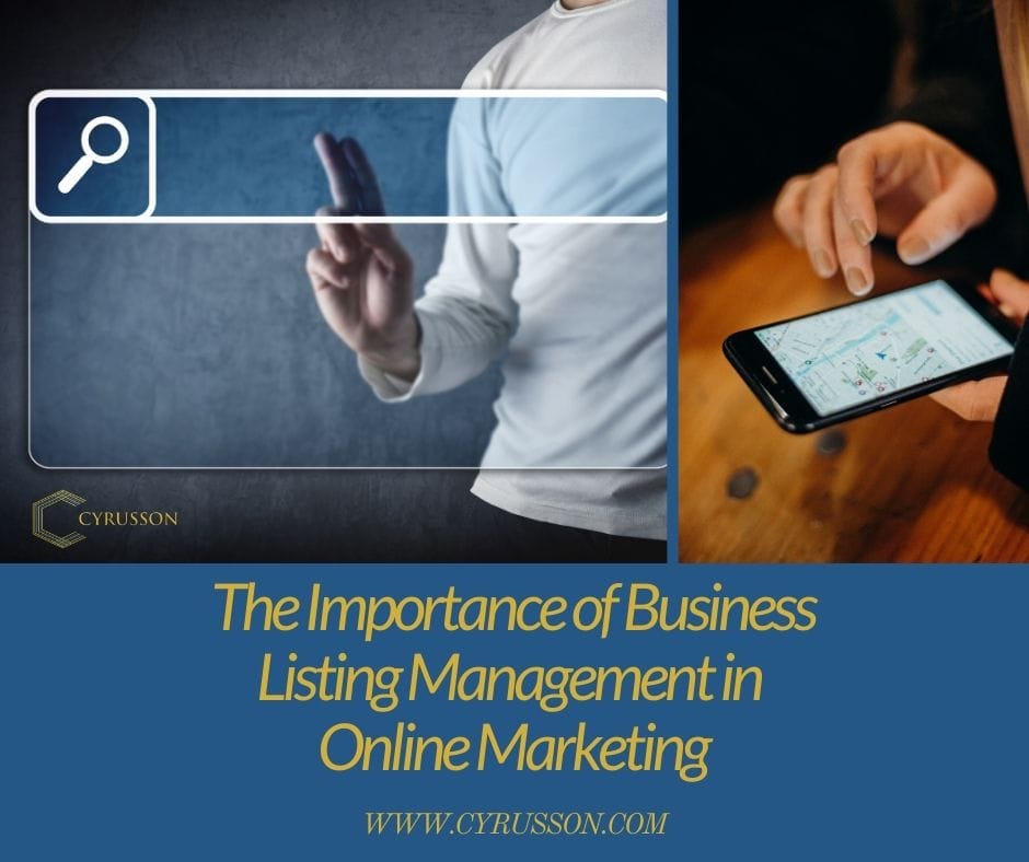 The Importance of Business Listing Management in Online Marketing | Cyrusson