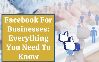 Facebook for Business: Everything you Need to Know