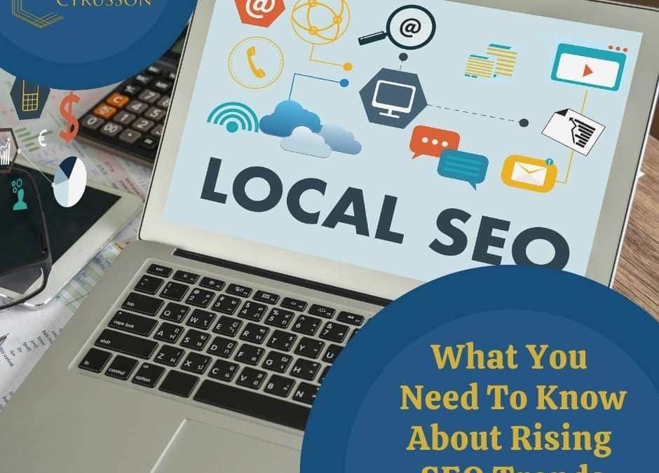 What You Need To Know About Rising SEO Trends