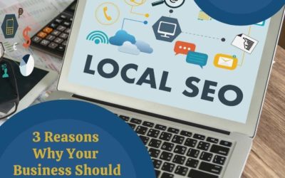 3 Reasons Why Your Business Should Invest in Local SEO