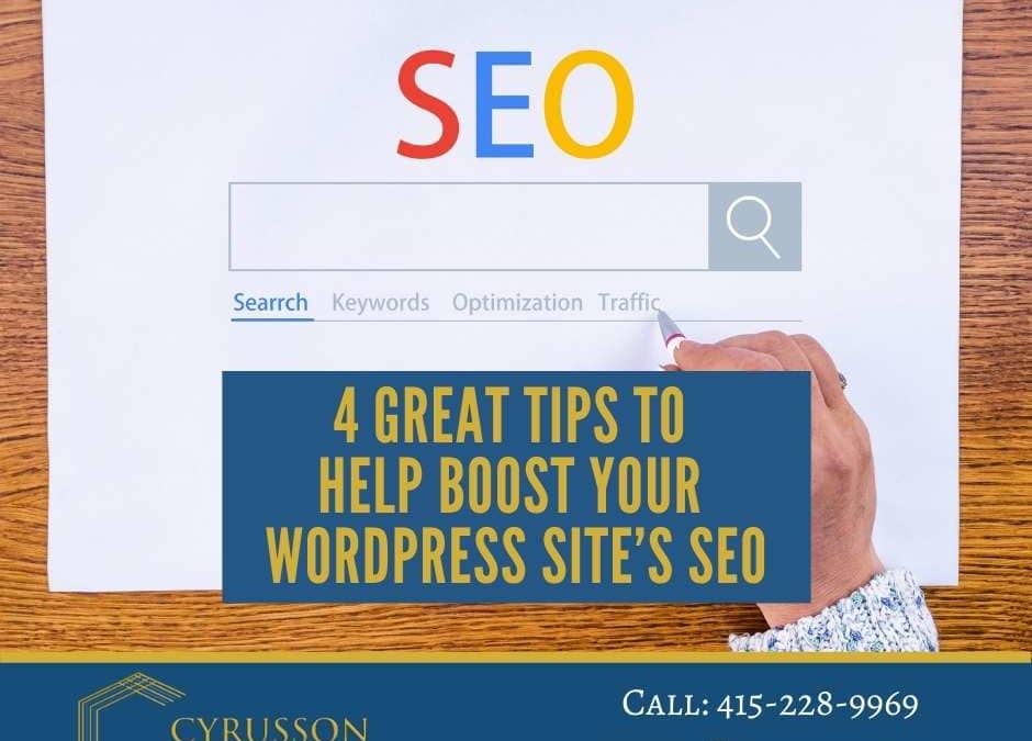 4 Great Tips To Help Boost Your WordPress Site’s SEO