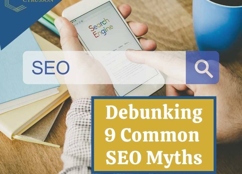 Debunking 9 Common SEO Myths
