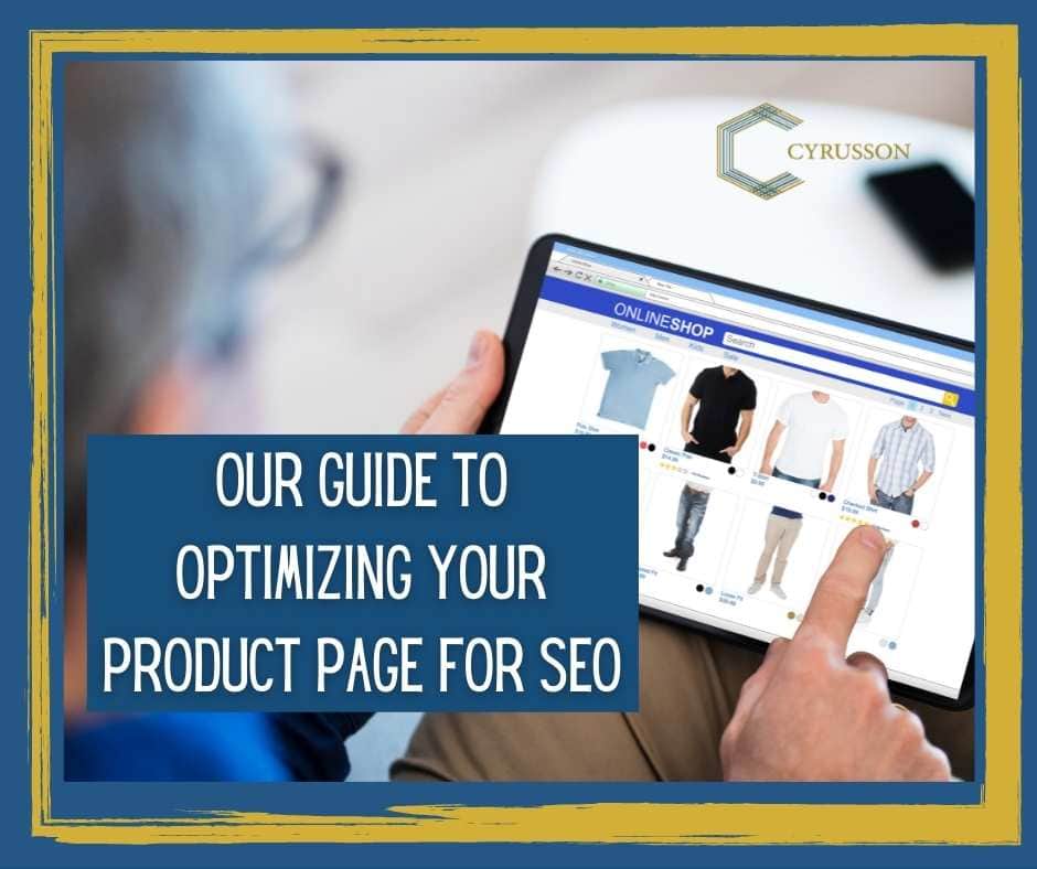 Our Guide to Optimizing Your Product Page for SEO | Cyrusson Inc