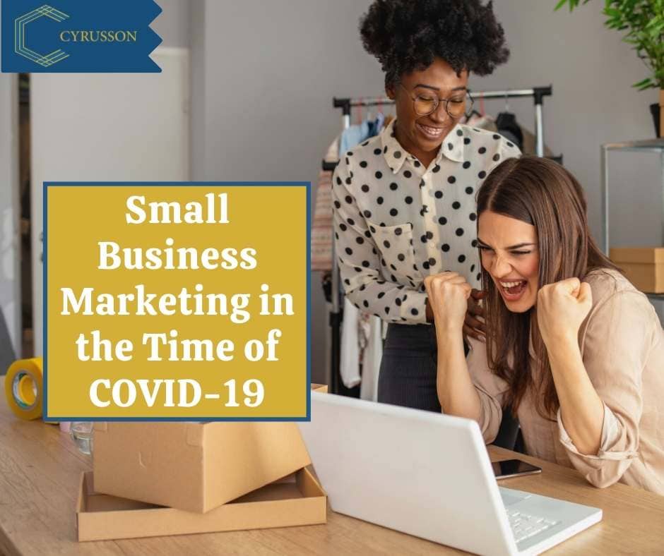 Small Businesses Marketing Covid 19 | Cyrusson Inc