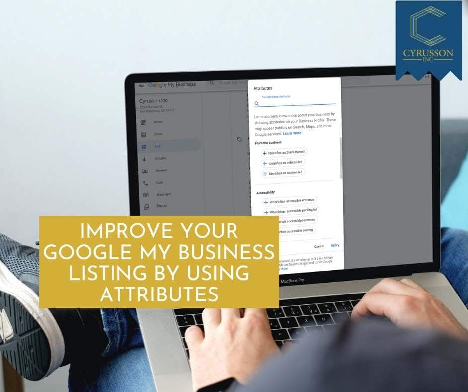 Improve Your Google My Business Listing By Using Attributes | Cyrusson Inc