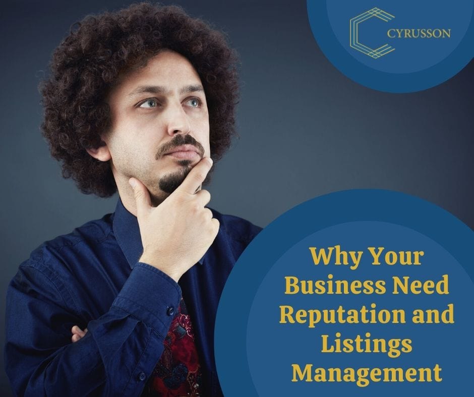 Why Your Business Need Reputation and Listings Management | Cyrusson