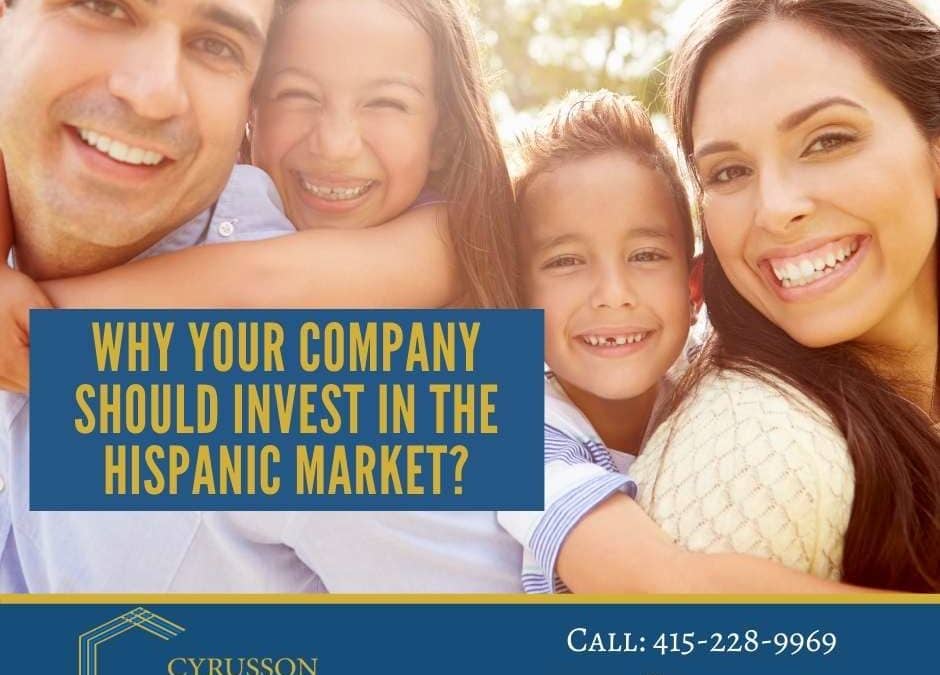 Why Your Company Should Invest in the Hispanic Market?
