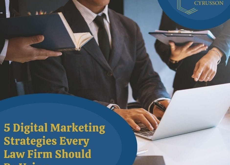 5 Digital Marketing Strategies Every Law Firm Should Be Using