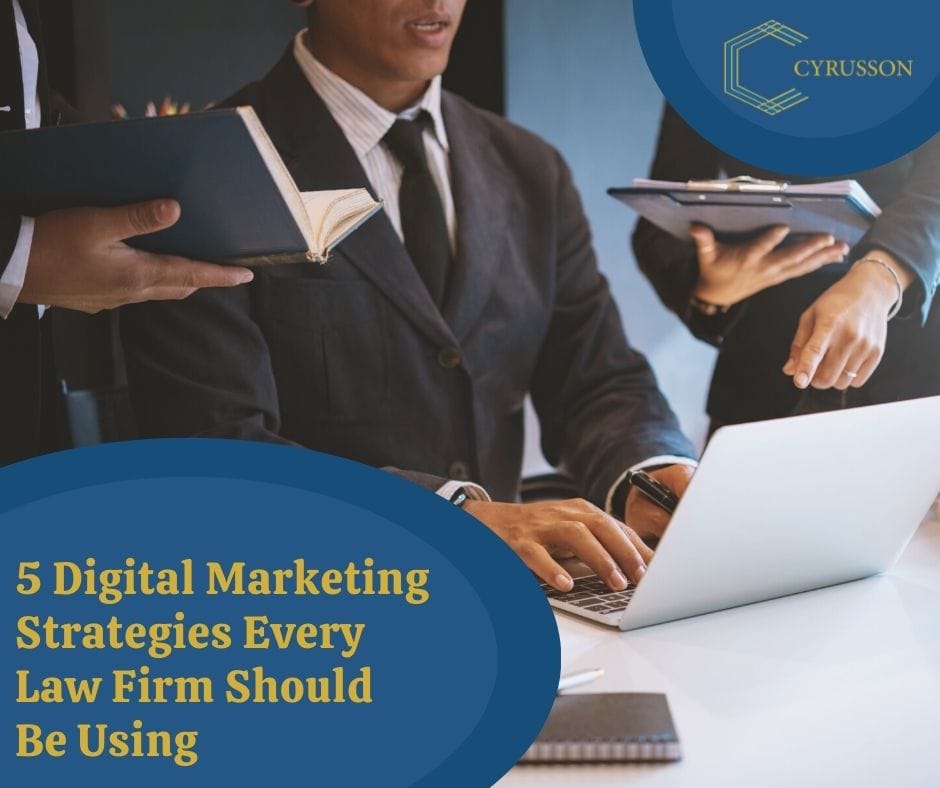 5 Digital Marketing Strategies Every Law Firm Should Be Using | Cyrusson