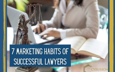 7 Marketing Habits of Successful Lawyers