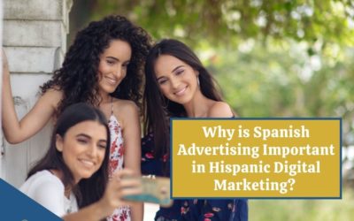 Why is Spanish Advertising Important in Hispanic Digital Marketing? | 5 Things To Know