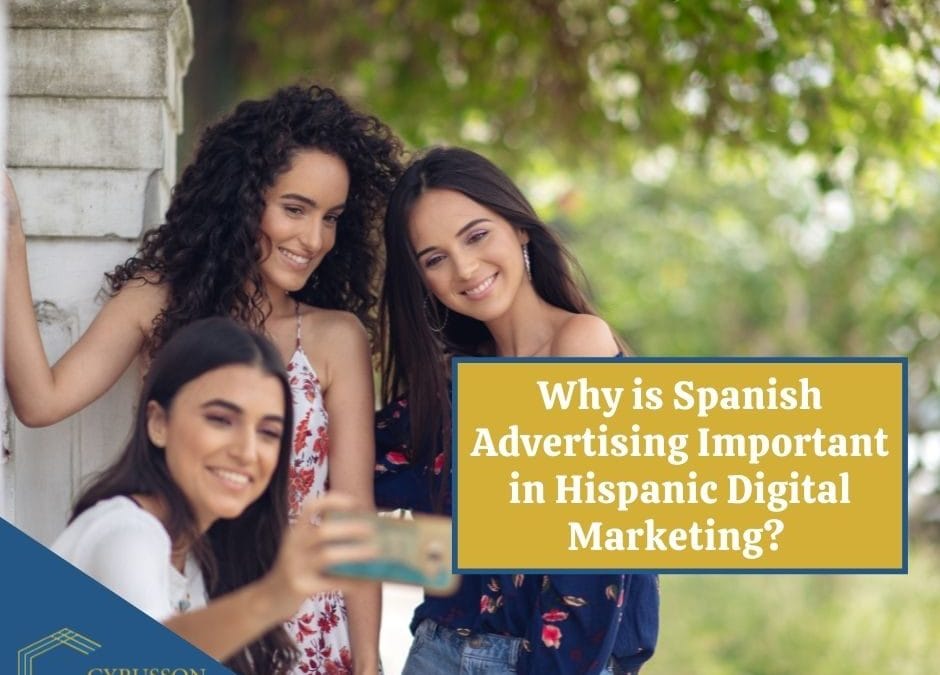 Why is Spanish Advertising Important in Hispanic Digital Marketing? | 5 Things To Know