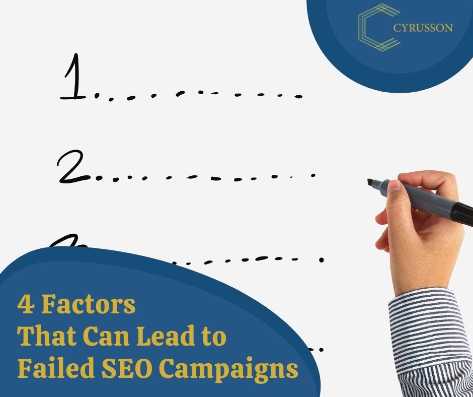 4 Factors That Can Lead To Failed SEO Campaigns