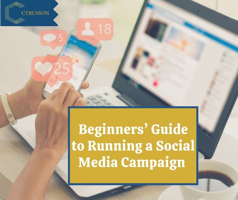 ​​A Beginner’s Guide to Running a Social Media Campaign | 4 Tips To Improve Your Social Campaigns