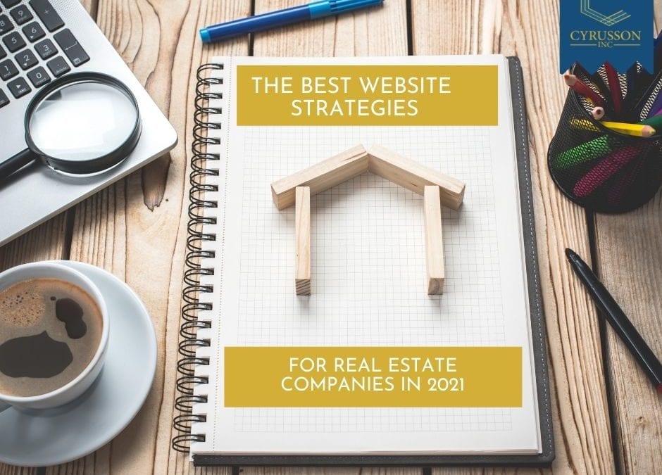 The Best Website Strategies for Real Estate Companies in 2021