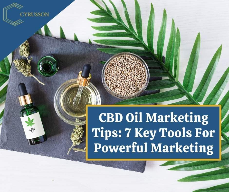 cbd oil marketing, cbd, cbd oil, cbd marketing, cbd advertising, cyrusson