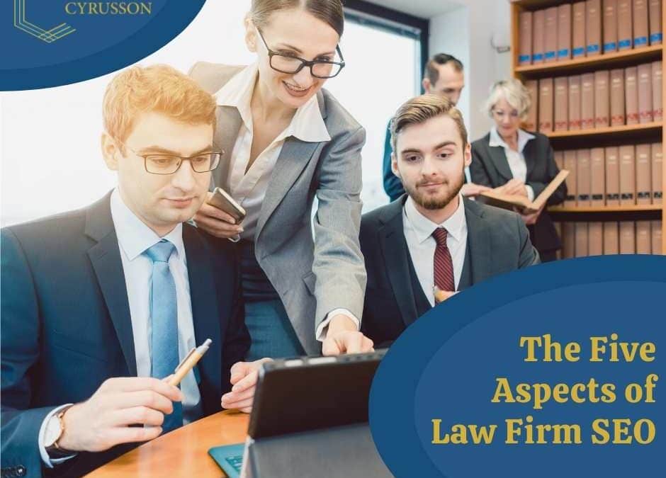 The Five Aspects of Law Firm SEO