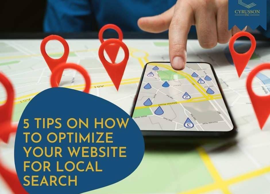 ​​5 Tips On How To Optimize Your Website For Local Search