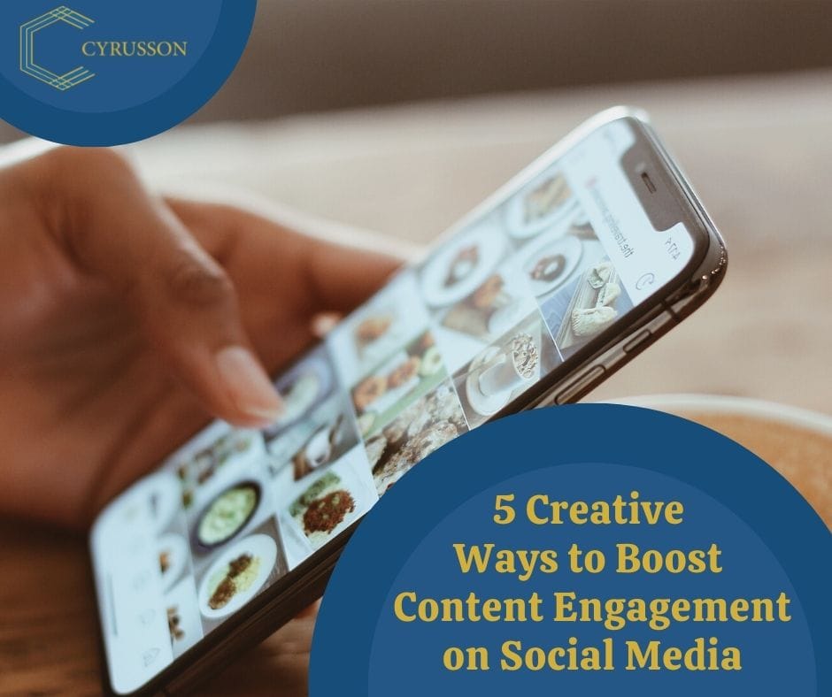 Social Media, Content Engagement, Content, Boost Content Engagement, Cyrusson