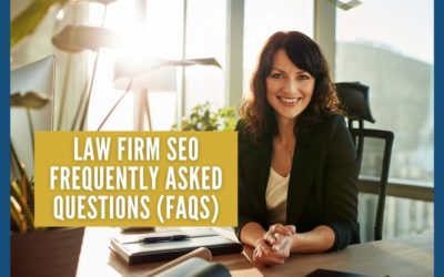 Law Firm SEO Frequently Asked Questions (FAQs)