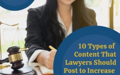 ​​10 Types of Content That Lawyers Should Post to Increase Their Visibility