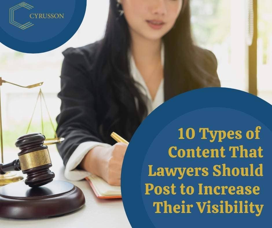 ​​10 Types of Content That Lawyers Should Post to Increase Their Visibility | Cyrusson