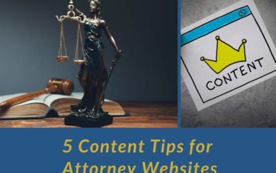 5 Content Tips for Attorney Websites