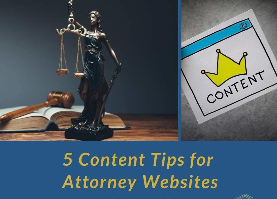 5 Content Tips for Attorney Websites