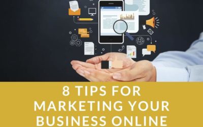 8 Tips For Marketing Your Business Online