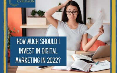 How Much Should I Invest in Digital Marketing in 2022?