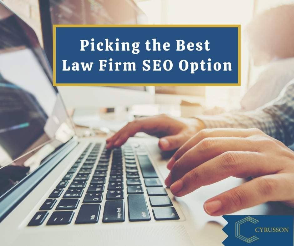 Picking the Best Law Firm SEO Option | Cyrusson