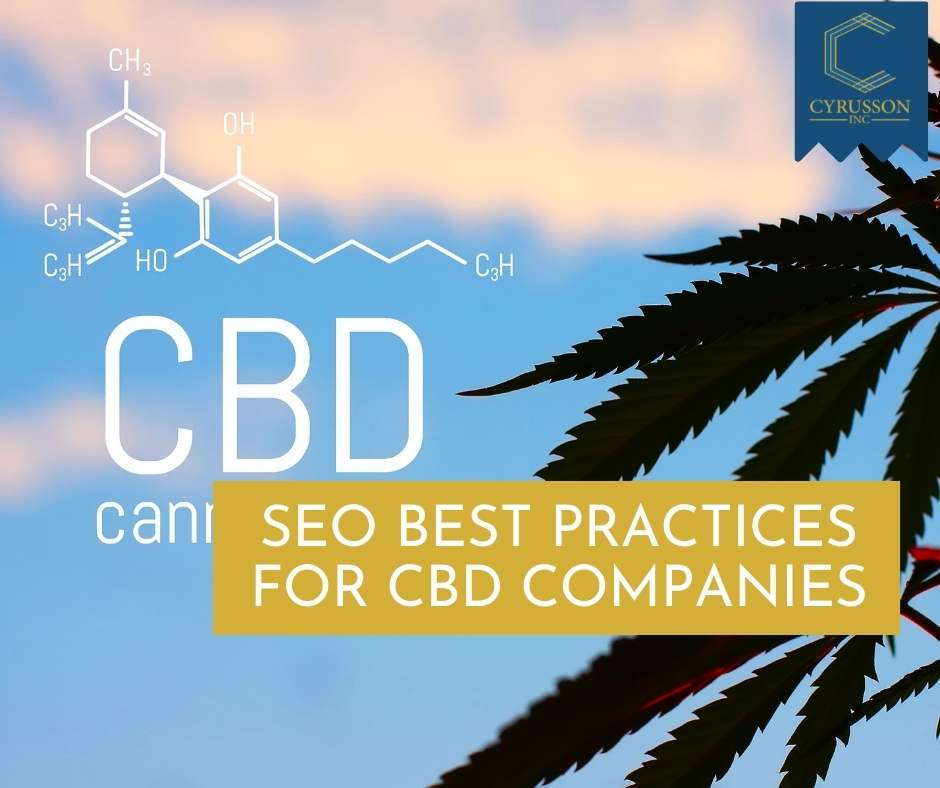 SEO Best Practices For CBD Companies | Cyrusson Inc