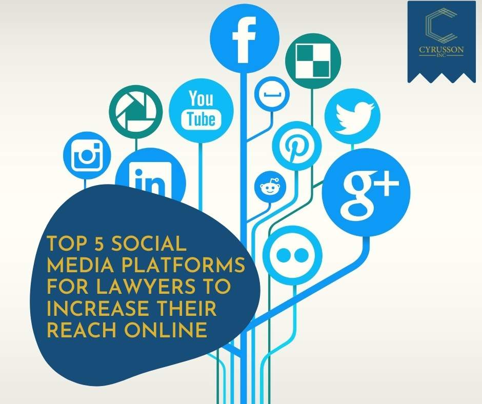 Top 5 Social Media Platforms for Lawyers to Increase Their Reach Online | Cyrusson