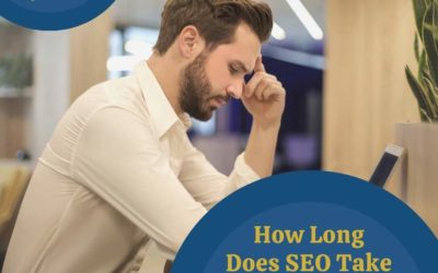 How Long Does SEO Take to Show Results?