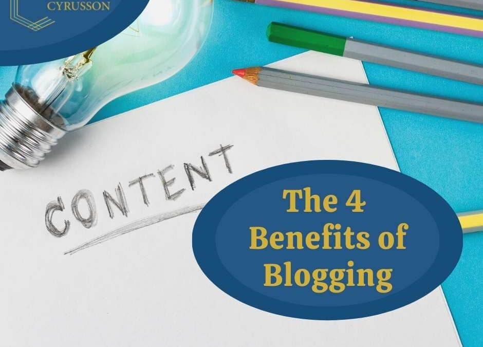 The 4 Benefits of Blogging
