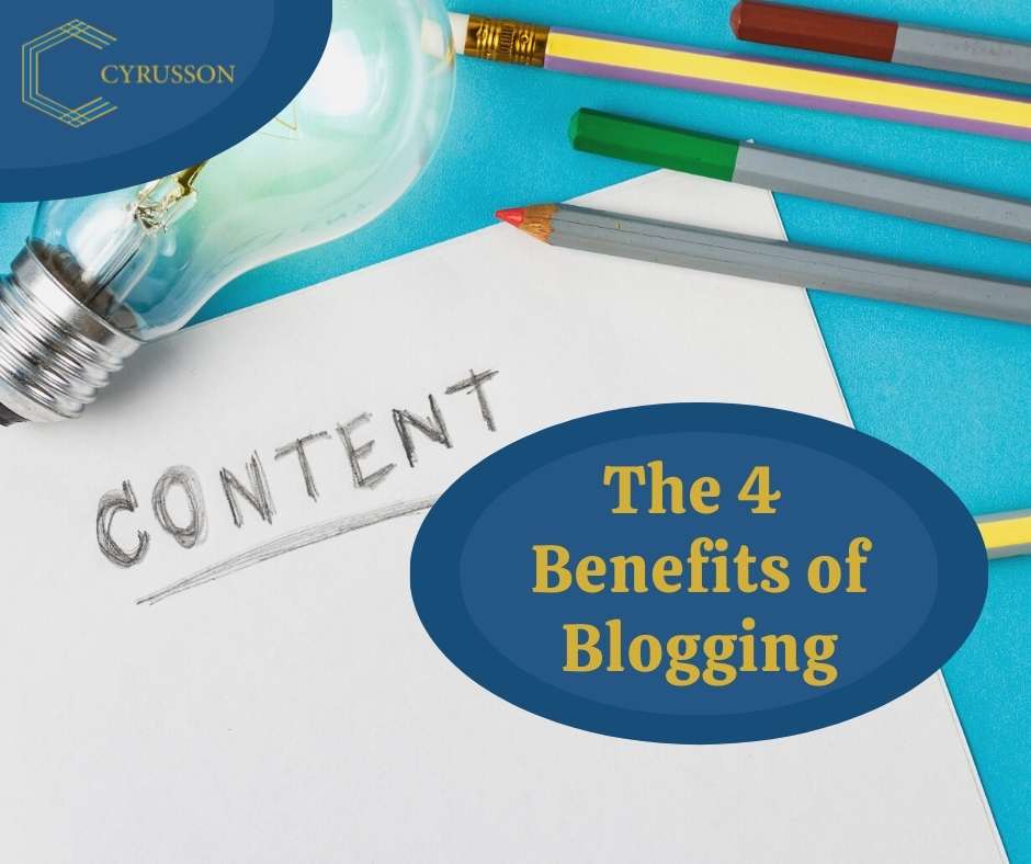 The 4 Benefits of Blogging | Cyrusson