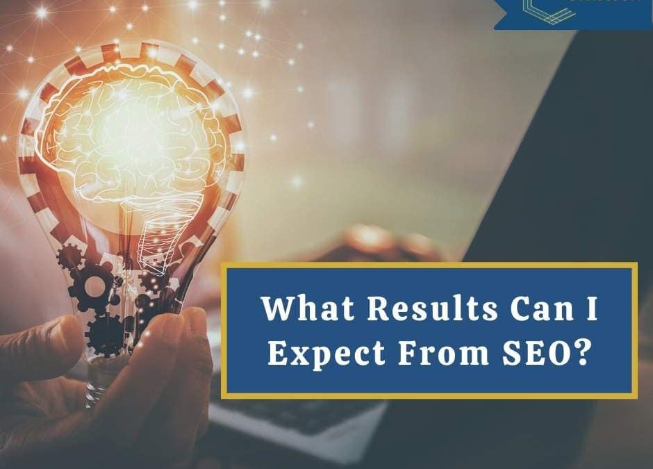 What Results Can I Expect From SEO?