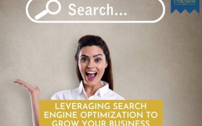 Leveraging Search Engine Optimization To Grow Your Business