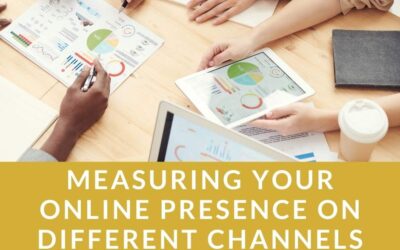 Measuring Your Online Presence on Different Channels