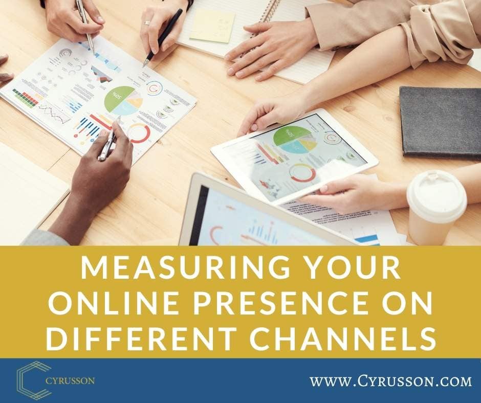 Measuring Your Online Presence on Different Channels