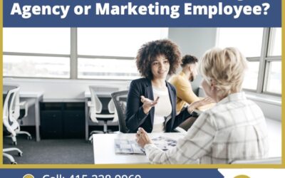 Should I Hire A Marketing Agency or Marketing Employee? Which is better?